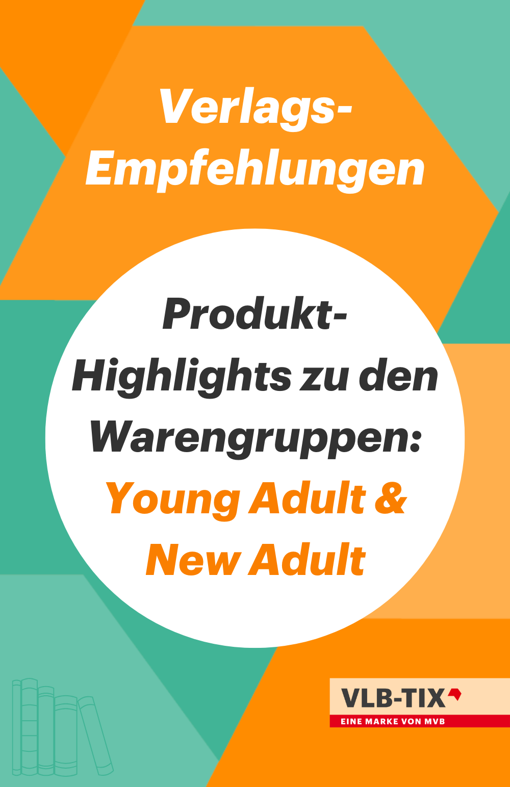 Cover der Verlags-Empfehlungen mit Produkt-Highlights der Warengruppen Young Adult und New Adult.