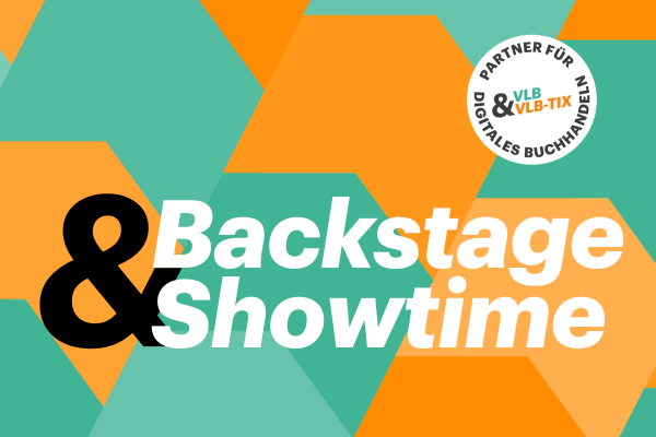 Beitragsbild mit Schriftzug Backstage und Showtime.