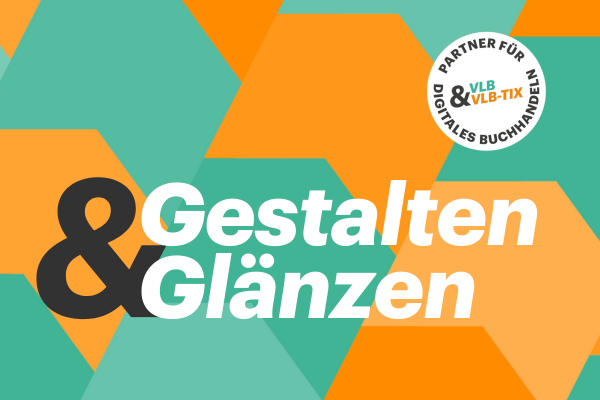 Beitragsbild mit dem Text Gestalten und Glänzen.