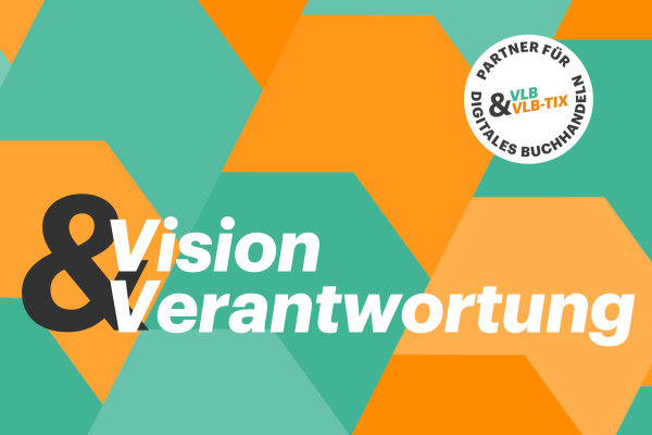 Beitragsbild mit Claim Vision und Verantwortung