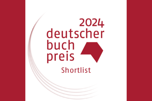 Deutscher Buchpreis 2024, die Shortlist.