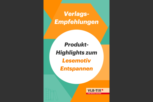 Vorschau Cover mit Produkt-Highlights zum Lesemotiv Entspannen.