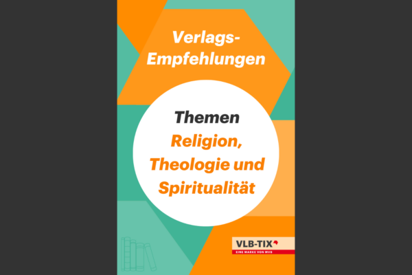 Vorschau-Cover zu den Verlags-Empfehlungen zu Religion, Theologie und Spiritualität.